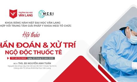 Lần đầu tiên Khoa Răng – Hàm – Mặt phối hợp với MESI tổ chức Hội thảo “Chẩn đoán và xử trí ngộ độc thuốc tê”